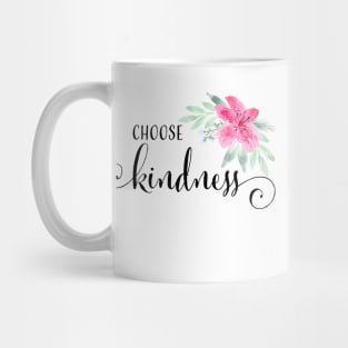 Watercolor Choose Kindness Mug